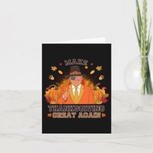 Make Thanksgiving Great Again Funny Autumn Fall Le Card