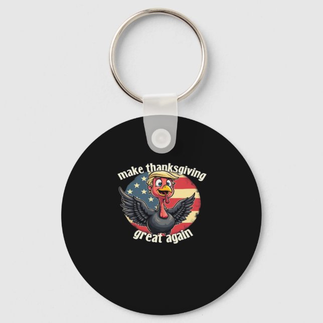 Make Thanksgiving Great Again Thanksgiving  Keychain (Front)