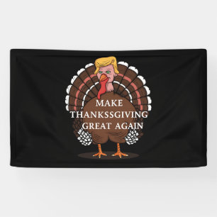 Make Thanksgiving Great Again Trump Turkey 2024  Banner