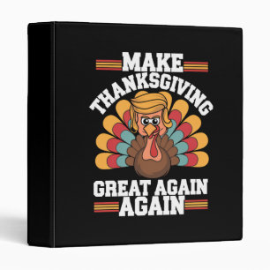 Make Thanksgiving Great Again Trump Turkey 2024 Binder