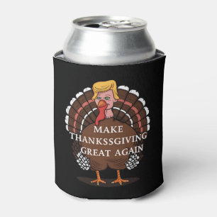 Make Thanksgiving Great Again Trump Turkey 2024 Can Cooler