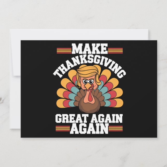 Make Thanksgiving Great Again Trump Turkey 2024 Invitation (Front)