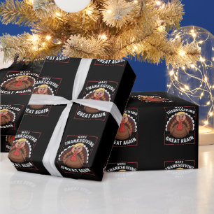 Make Thanksgiving Great Again Trump Turkey Wrapping Paper