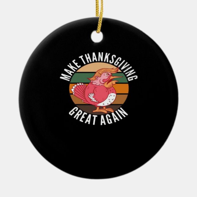 Make Thanksgiving Great Again Trumpkin –  Hallowee Ceramic Ornament (Front)
