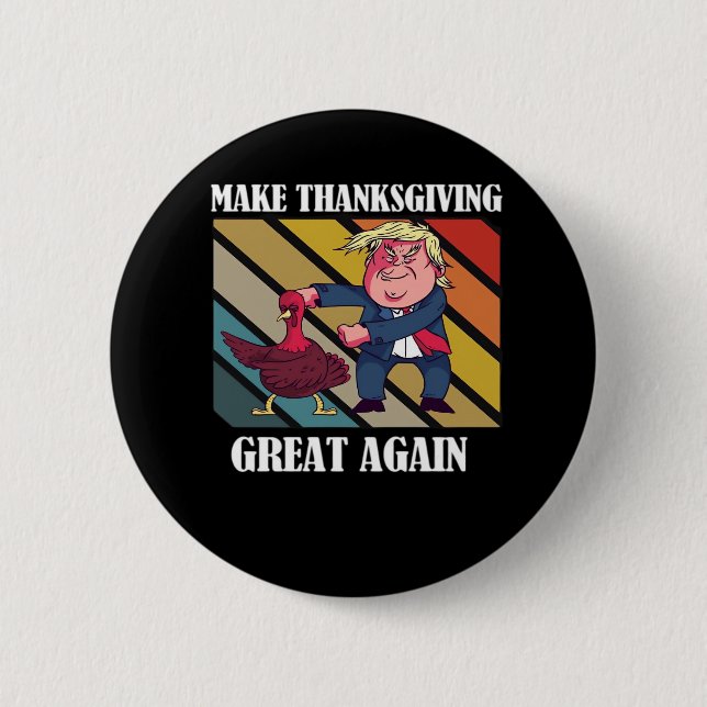 Make Thanksgiving Great Again Trumpkin – Sloth & S 2 Inch Round Button (Front)