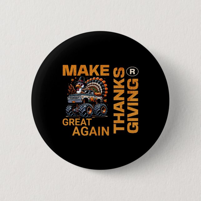 Make Thanksgiving Great Again Turkey Funny 2024  2 Inch Round Button (Front)