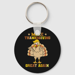 Make Thanksgivings Great Again Trump Turkey 2024 Keychain