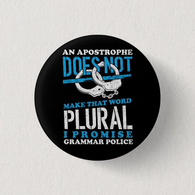 Make That Word Plural Grammar Police English Teach 1 Inch Round Button (Front)