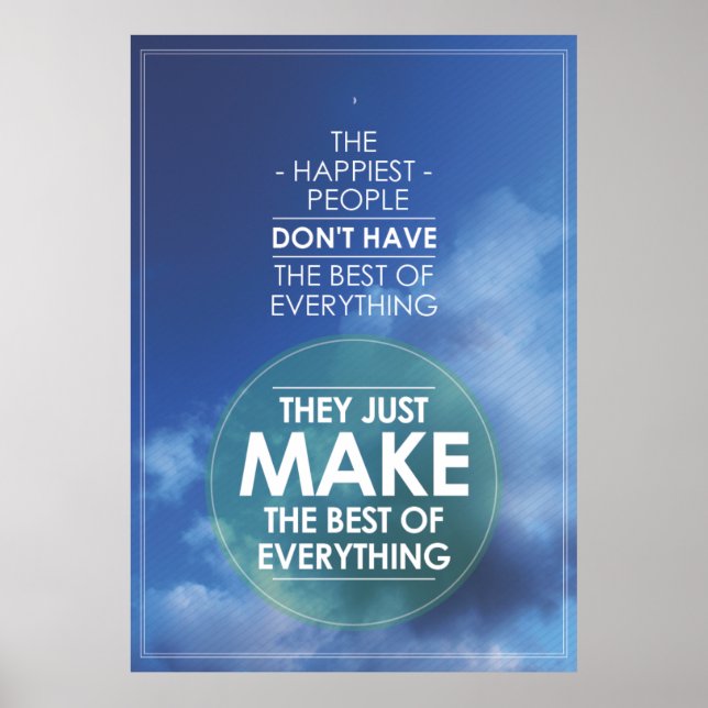 Make the best of everything quote poster (Front)