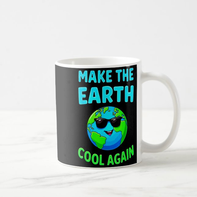 Make The Earth Cool Again Eco-friendly Enthusiasts Coffee Mug (Right)