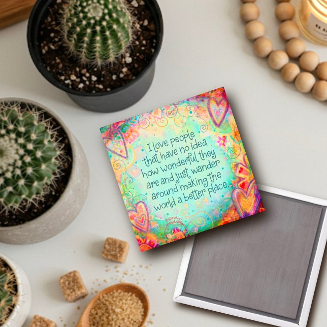 Make the World Better Inspirational Friends Pretty Magnet (Creator Uploaded)
