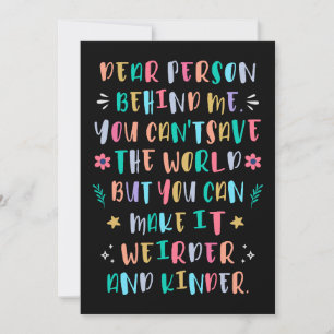 Make the world weirder and kinder invitation