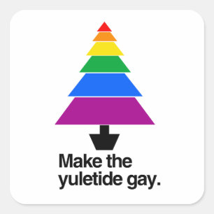 MAKE THE YULETIDE GAY SQUARE STICKER