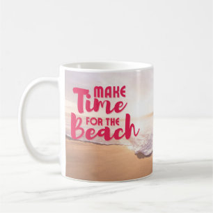 Make Time for the Beach Coffee Mug