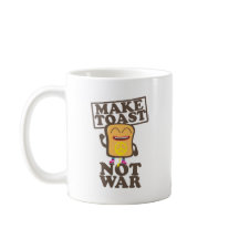 Make Toast not War