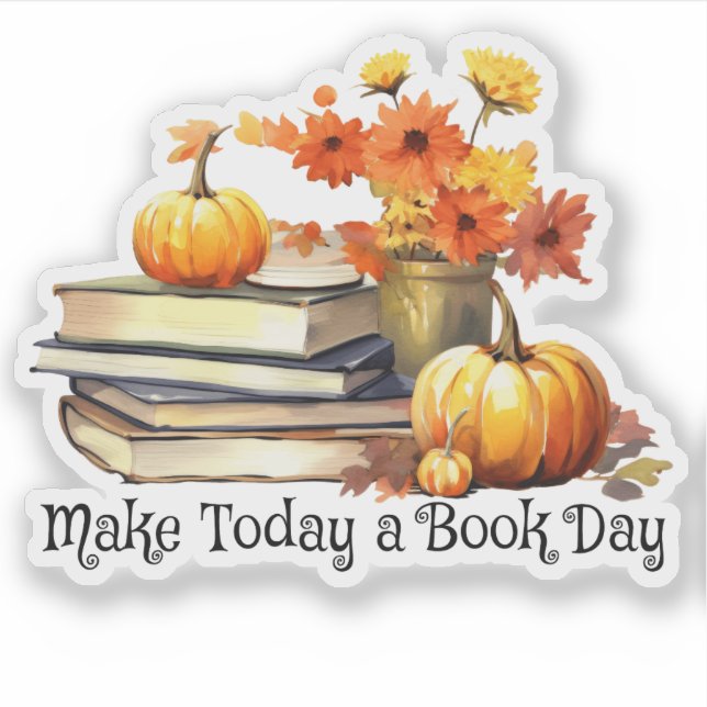 Make Today a Book Day Bookish Book Lover (Front)