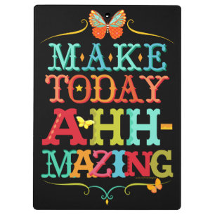 Make Today Ahh-Mazing Motivational Clipboard