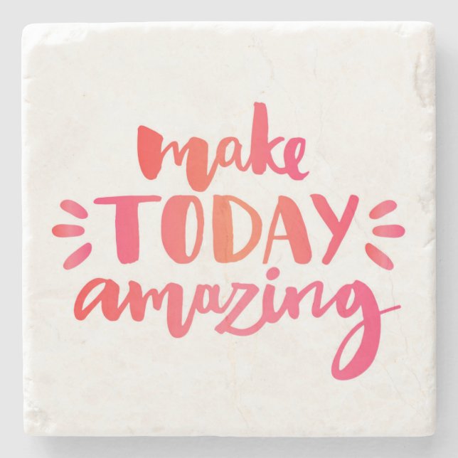 Make Today Amazing 2 Stone Coaster (Front)