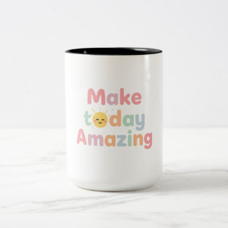 Make Today Amazing Cute Pastel Design Two-Tone Coffee Mug