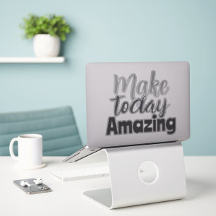 Make Today Amazing Inspirational Quote