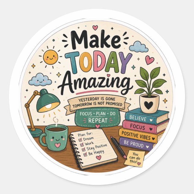 Make Today Amazing Motivational Sticker – Positive (Front)