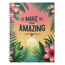 "Make Today Amazing" 