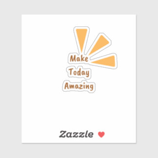 Make Today Amazing Orange Vinyl Sticker