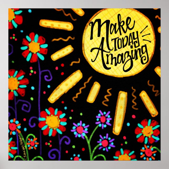 Make Today Amazing Poster (Front)