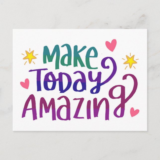 Make Today Amazing  - postivity postcard (Front)