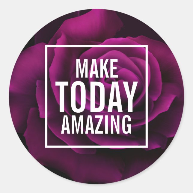 Make today Amazing Purple Rose Inspirational Classic Round Sticker (Front)
