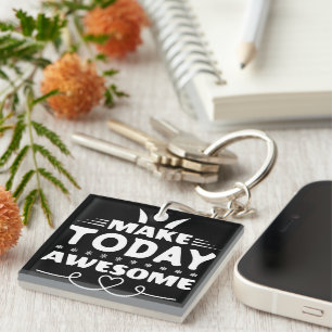 Make Today Awesome Retro Typography Keychain