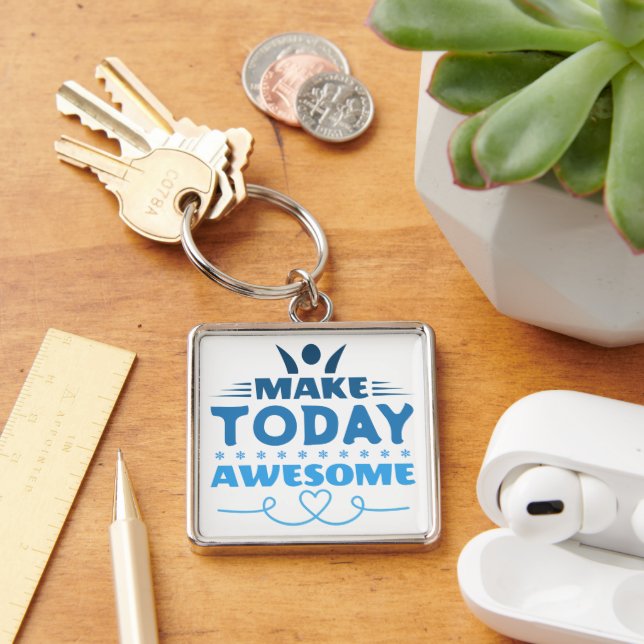 Make Today Awesome Retro Typography Keychain (Desk)