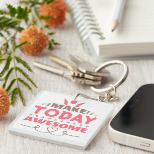 Make Today Awesome Retro Typography Keychain