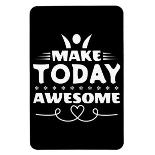 Make Today Awesome Retro Typography Magnet