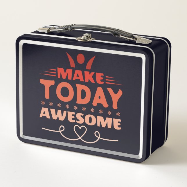 Make Today Awesome Retro Typography Metal Lunch Box (Front)