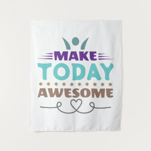 Make Today Awesome Retro Typography Tapestry
