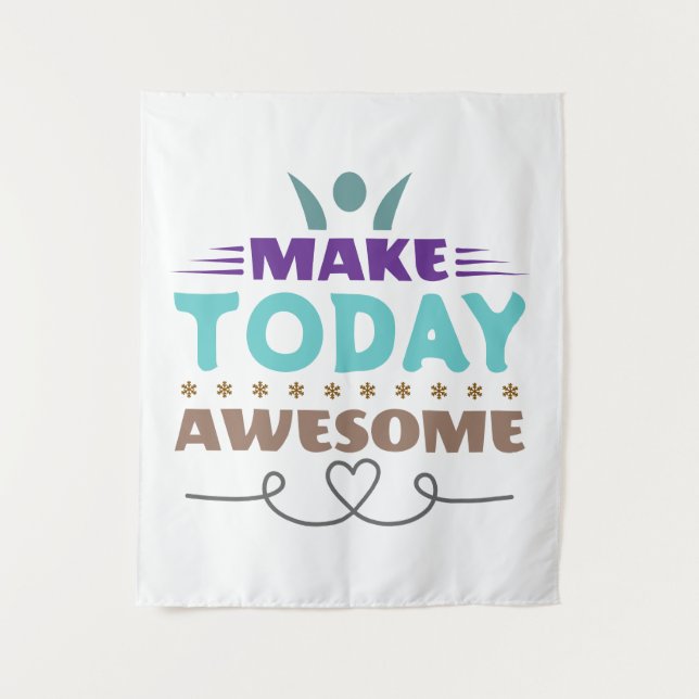 Make Today Awesome Retro Typography Tapestry (Front)