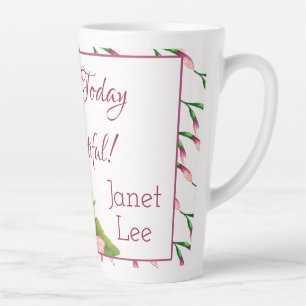 Make Today Beautiful Personalized Latte Mug