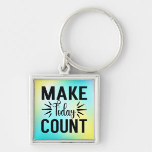 Make Today Count-68543 T-Shirt Keychain