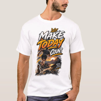 Make Today Count Basketball – Motivational Sports T-Shirt