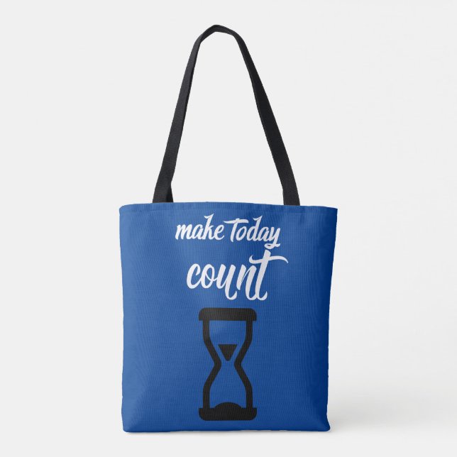  "Make Today Count": Inspirational saying text  Tote Bag (Back)