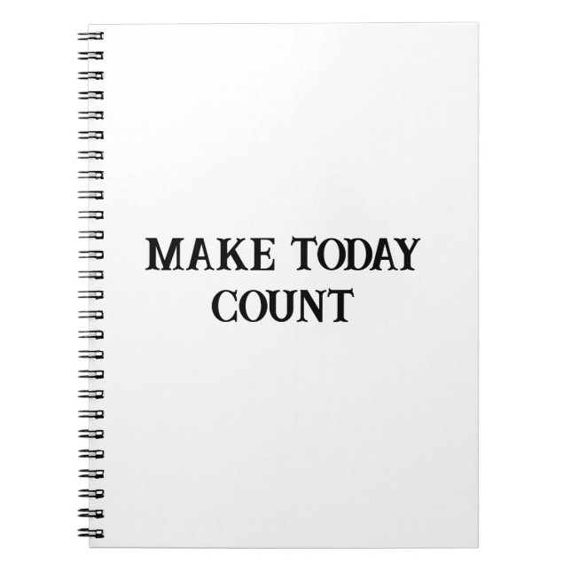 Make Today Count Motivational Notebook (Front)