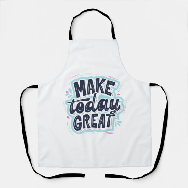 MAKE TODAY GREAT ESSENTIAL T SHIRTS Classic  Apron (Front)