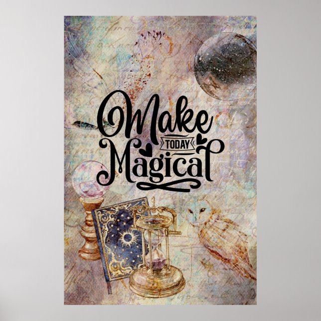 Make Today Magical Poster (Front)