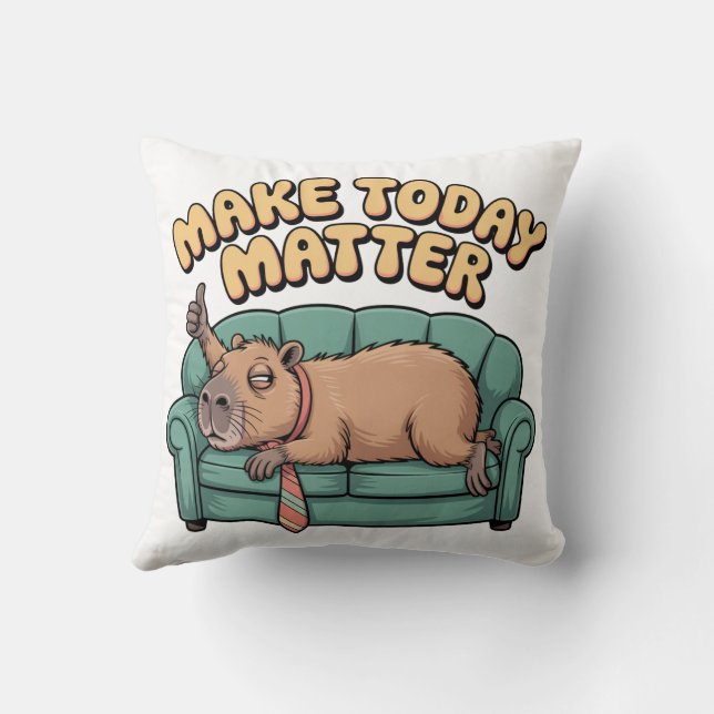 Make Today Matter Throw Pillow (Back)