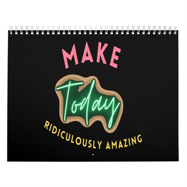Make today ridiculously amazing calendar (Cover)