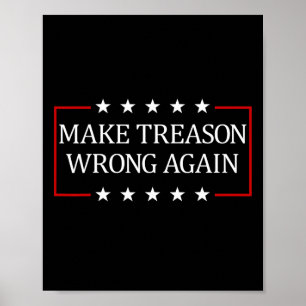 Make Treason Wrong Again  Poster