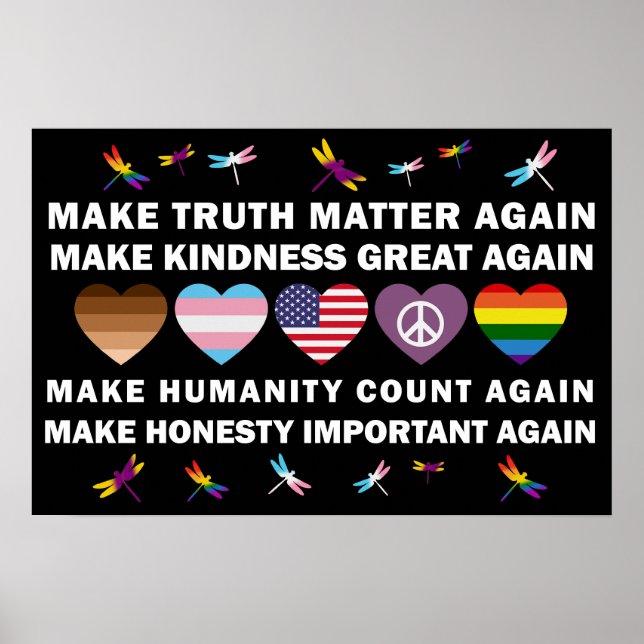 Make truth matter again Make kindness great again Poster (Front)