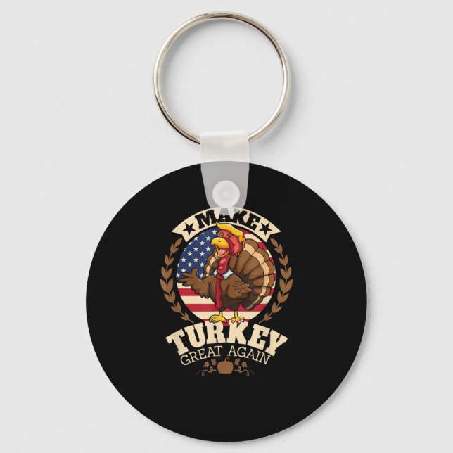 Make Turkey Great Again Funny Thanksgiving Trumpki Keychain (Front)