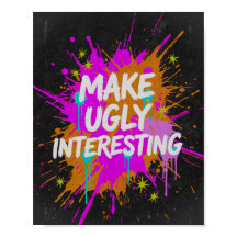 Make Ugly Interesting Creative Quote
